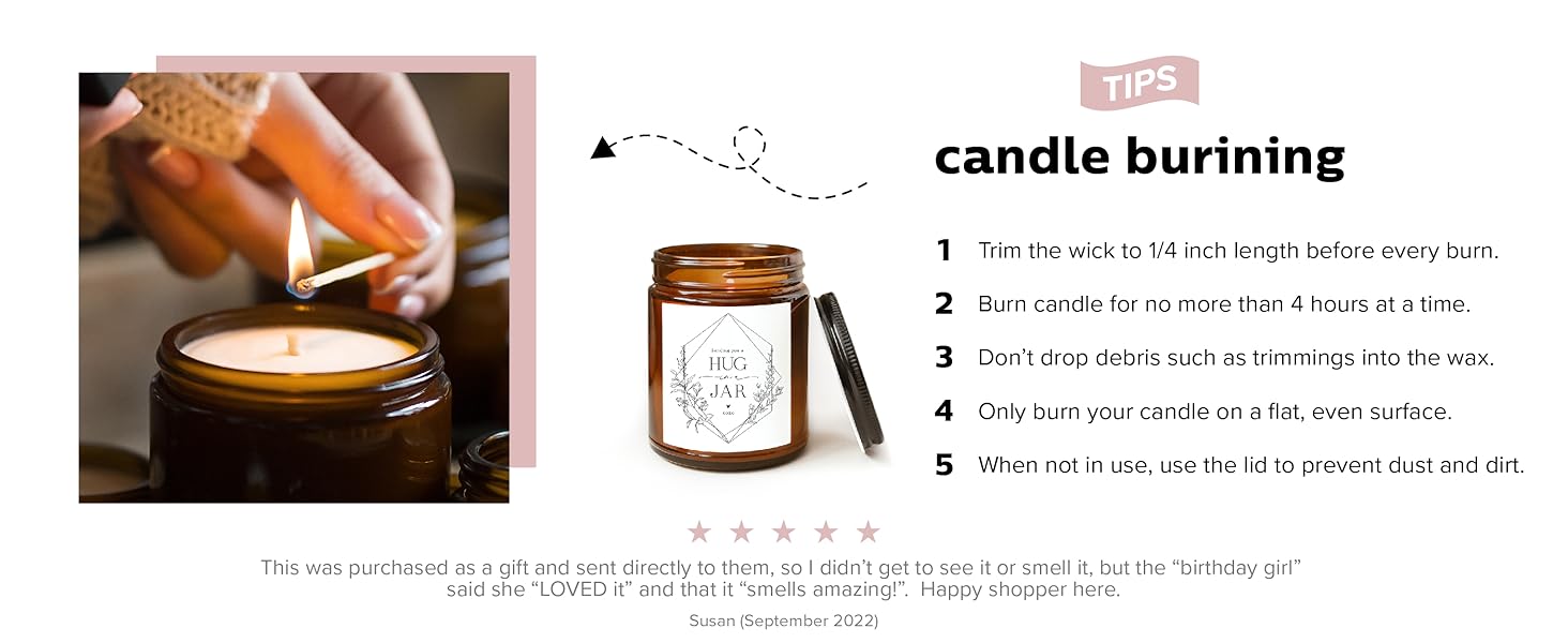 Candle burning tips and instructions, happy customers
