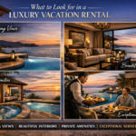 what to look for in a luxury vacation rental